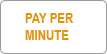 PAY PER MINUTE